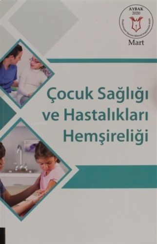 Çocuk Sağlığı ve Hastalıkları Hemşireliği