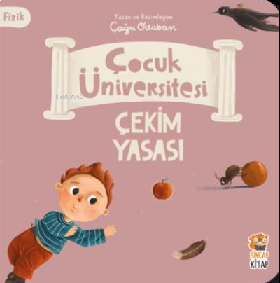 Çocuk Üniversitesi Fizik - Çekim Yasası