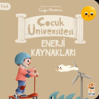 Çocuk Üniversitesi Fizik - Enerji Kaynakları