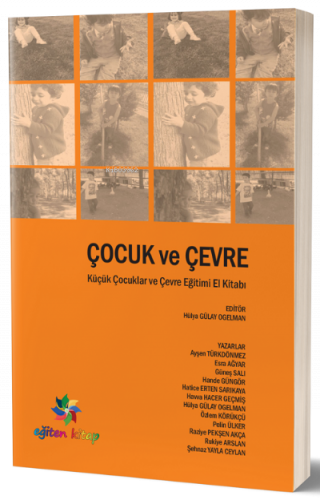 Çocuk ve Çevre;Küçük Çocuklar ve Çevre Eğitimi El Kitabı