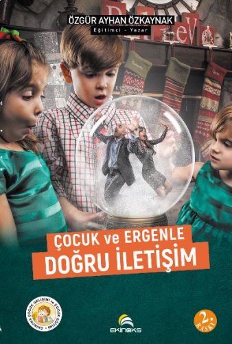 Çocuk ve Ergenle Doğru İletişim