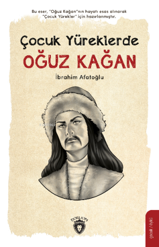 Çocuk Yüreklerde Oğuz Kağan