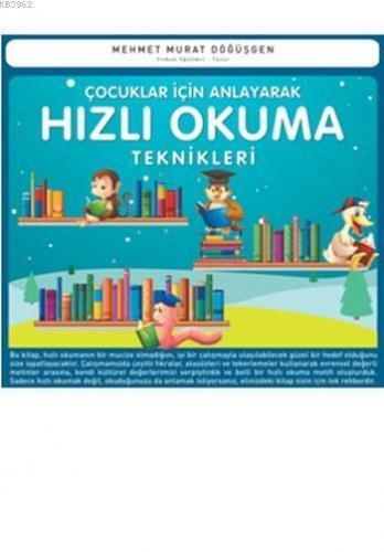 Çocuklar İçin Anlayarak Hızlı Okuma Teknikleri