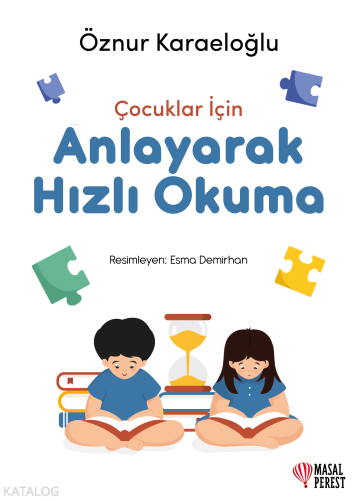 Çocuklar İçin Anlayarak Hızlı Okuma