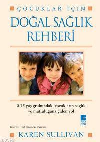 Çocuklar İçin Doğal Sağlık Rehberi