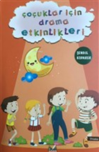 Çoçuklar İçin Drama Etkinlikleri