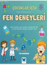 Çocuklar için Her Yönüyle Fen Deneyleri