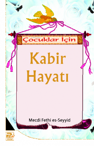 Çocuklar İçin Kabir Hayatı