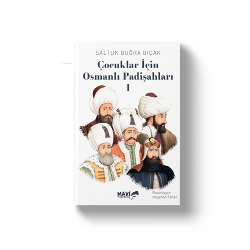 Çocuklar İçin Osmanlı Padişahları 1