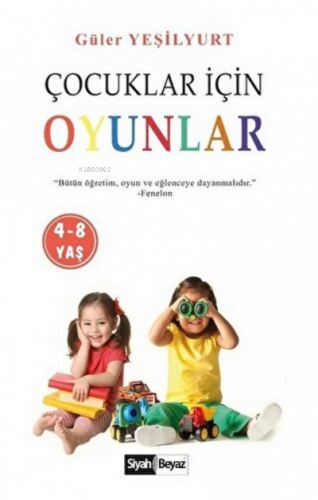 Çocuklar İçin Oyunlar (4-8 Yaş)