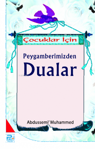 Çocuklar İçin Peygamberimizinden Dualar