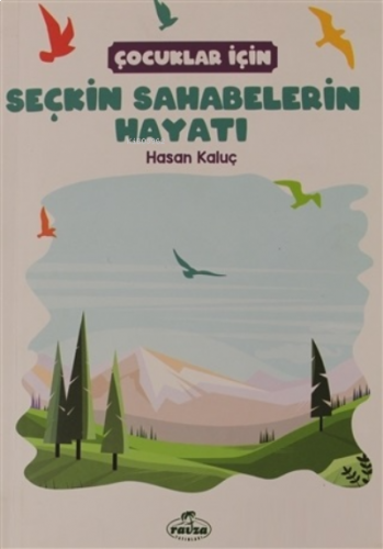 Çocuklar İçin Seçkin Sahabelerin Hayatı