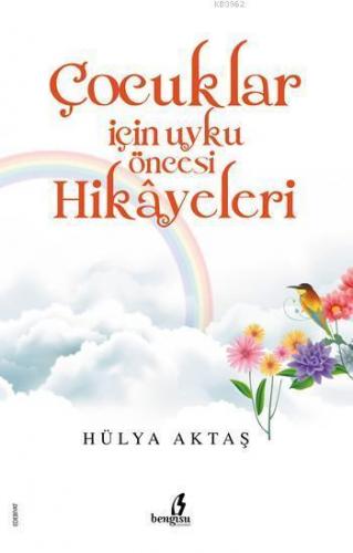 Çocuklar İçin Uyku Öncesi Hikayeler