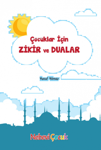 Çocuklar İçin Zikir Ve Dualar