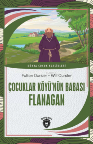 Çocuklar Köyü’nün Babası Flanagan