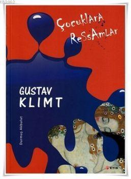 Çocuklara Ressamlar Gustav Klimt