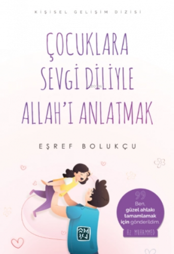 Çocuklara Sevgi Diliyle Allah'ı Anlatmak