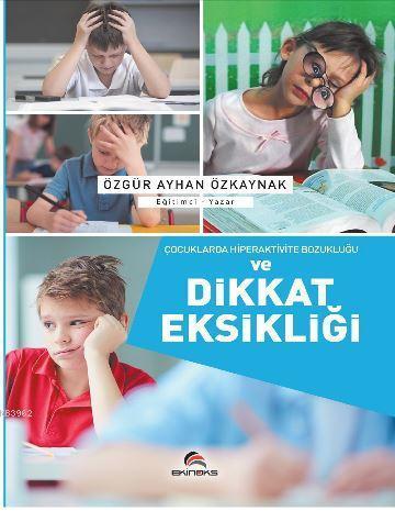 Çocuklarda Hiperaktivite Bozukluğu ve Dikkat Eksikliği