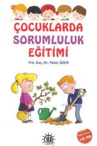 Çocuklarda Sorumluluk Eğitimi