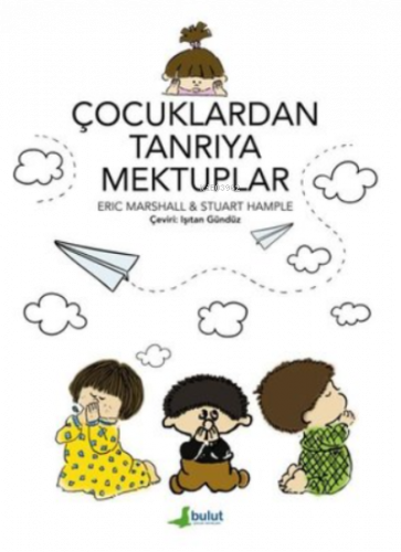 Çocuklardan Tanrıya Mektuplar