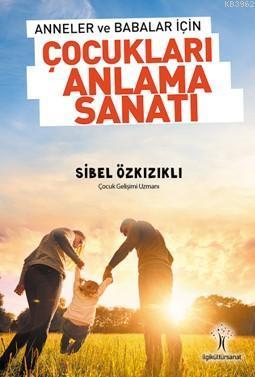 Çocukları Anlama Sanatı