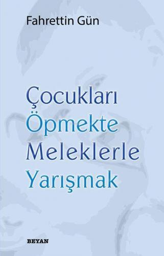 Çocukları Öpmekte Meleklerle Yarışmak