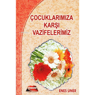 Çocuklarımıza Karşı Vazifelerimiz