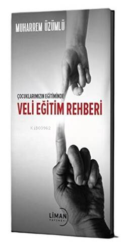 Çocuklarımızın Eğitiminde Veli Eğitim Rehberi