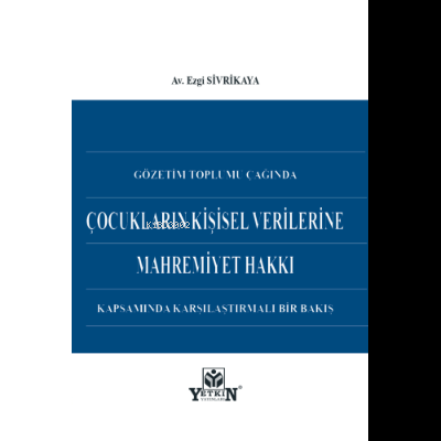 Çocukların Kişisel Verilerine Mahremiyet Hakkı