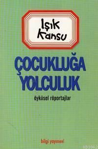 Çocukluğa Yolculuk