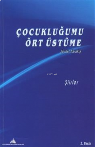 Çocukluğumu Ört Üstüme