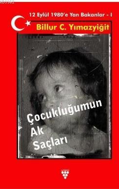 Çocukluğumun Ak Saçları