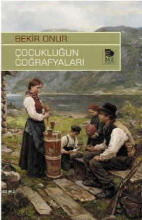 Çocukluğun Coğrafyaları