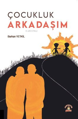 Çocukluk Arkadaşım