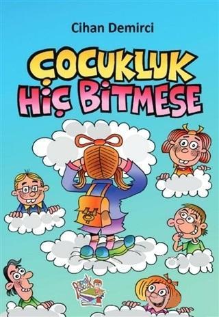 Çocukluk Hiç Bitmese