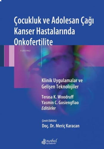 Çocukluk Ve Adolesan Çağı Kanser Hastalarında Onkofertilite