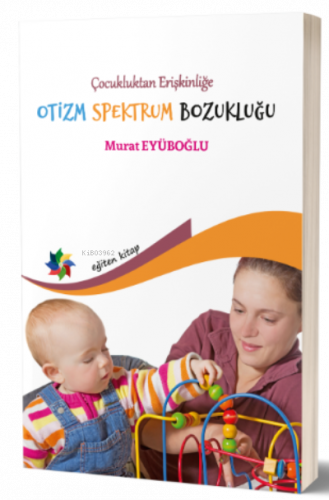 Çocukluktan Erişkinliğe Otizm Spektrum Bozukluğu