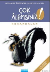 Çok Âlemsiniz - Kokarcalar