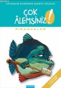 Çok Alemsiniz - Piranhalar