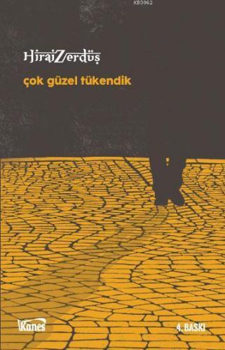 Çok Güzel Tükendik