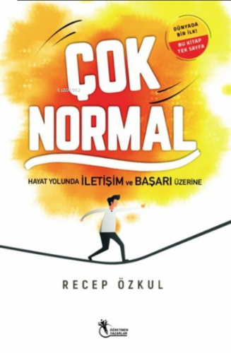 Çok Normal / Hayat Yolunda İletişim ve Başarı Üzerine