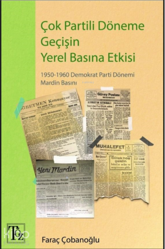 Çok Partili Döneme Geçişin Yerel Basına Etkisi;1950-1960 Demokrat Part