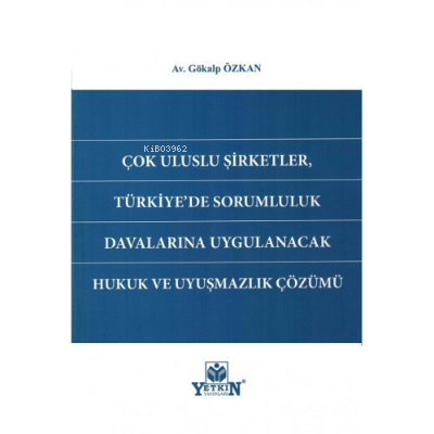 Çok Uluslu Şirketler, Türkiye'de Sorumluluk Davalarına Uygulanacak Huk