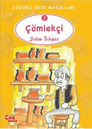 Çömlekçi - Gündüz Gece Masalları 2