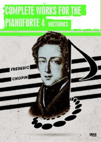 Complete Works For The Pianoforte 4;Nocturnes