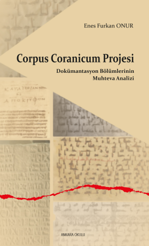 Corpus Coranicum Projesi;Dokümantasyon Bölümlerinin Muhteva Analizi