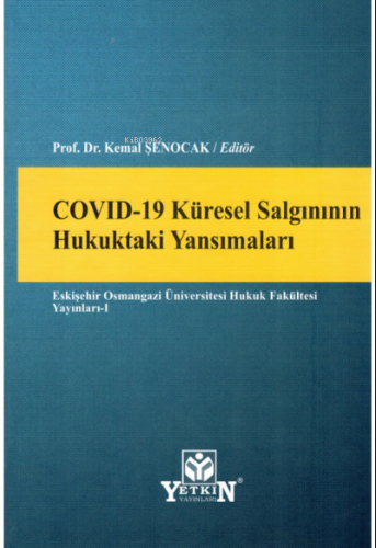 Covıd-19 Küresel Salgınının Hukuktaki Yansımaları