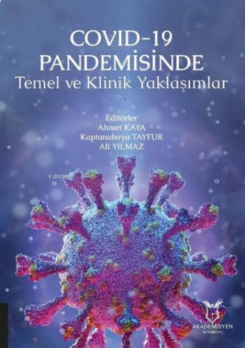 COVID-19 Pandemisinde Temel ve Klinik Yaklaşımlar