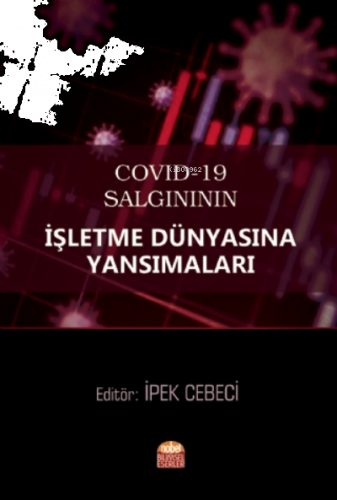 COVID-19 Salgınının İşletme Dünyasına Yansımaları