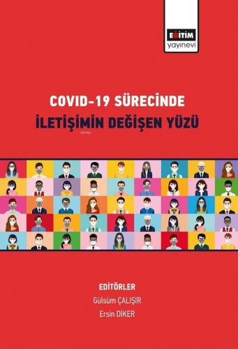 Covıd-19 Sürecinde İletişimin Değişen Yüzü